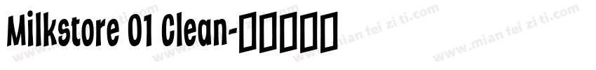 Milkstore 01 Clean字体转换